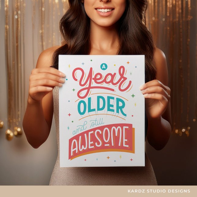 Personalized A Year Older Funny Quote Birthday Card (Card shown in 8.5 x 11 inches. Personalize the message inside and choose the size before checkout.)