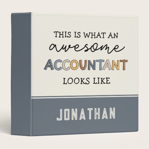 Personalized Accountant Funny Awesome Accountant 3 Ring Binder Personalized Accountant Funny Awesome Accountant 3 Ring Binder