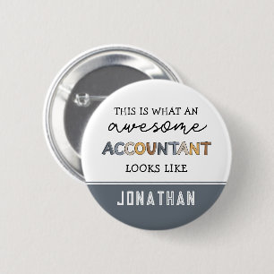 Personalized Accountant Funny Awesome Accountant Button
