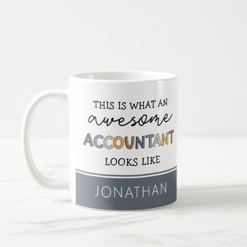 Personalized Accountant Funny Awesome Accountant  Coffee Mug