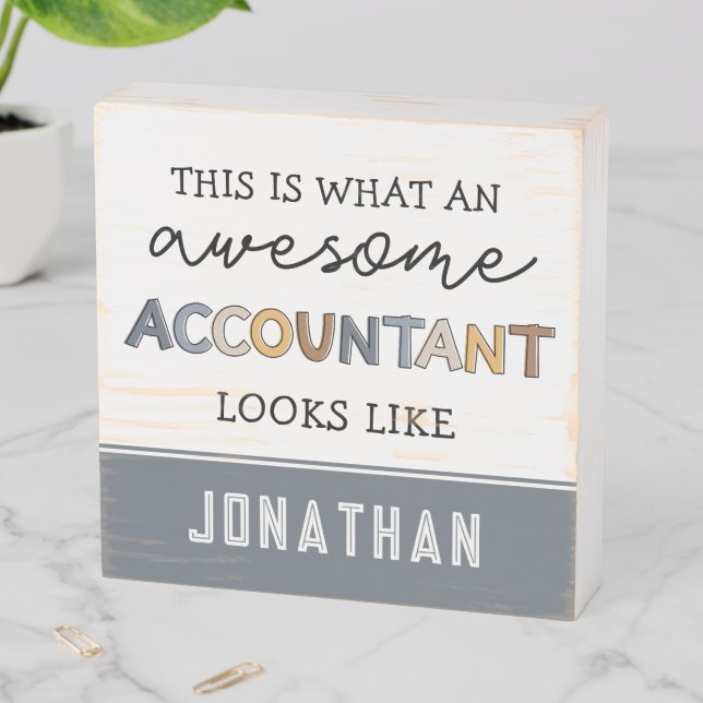 Personalized Accountant Funny Awesome Accountant Wooden Box Sign (In Situ Horizontal)