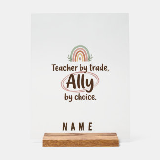 Personalized Acrylic Sign teacher ally - Custom