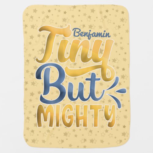 Personalized ADD NAME Tiny But Mighty Yellow Blue Baby Blanket