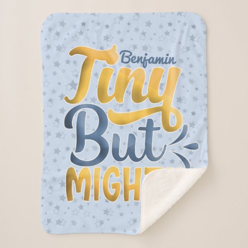 Personalized ADD NAME Tiny But Mighty Yellow Blue Sherpa Blanket