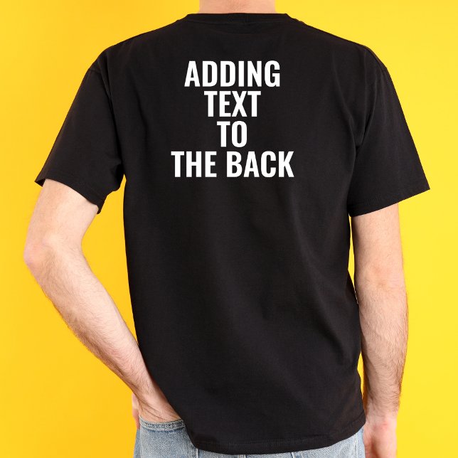 Personalized Adding Text To The Back Custom T-Shirt (Creator Uploaded)