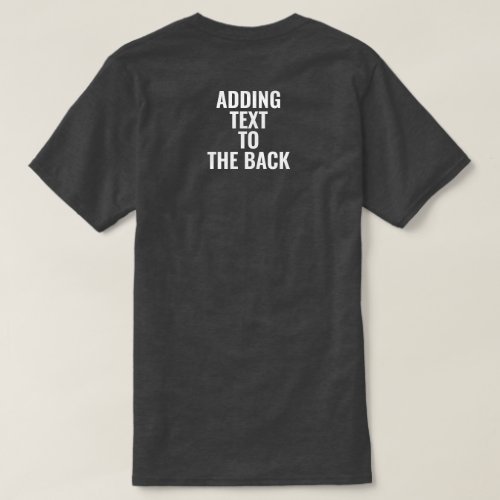 Personalized Adding Text To The Back Custom T_Shirt