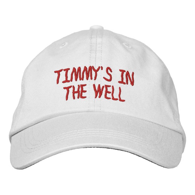 Personalized Adjustable Hat - TIMMY'S IN THE WELL. (Front)