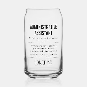 Personalized Administrative Assistant Funny Can Glass