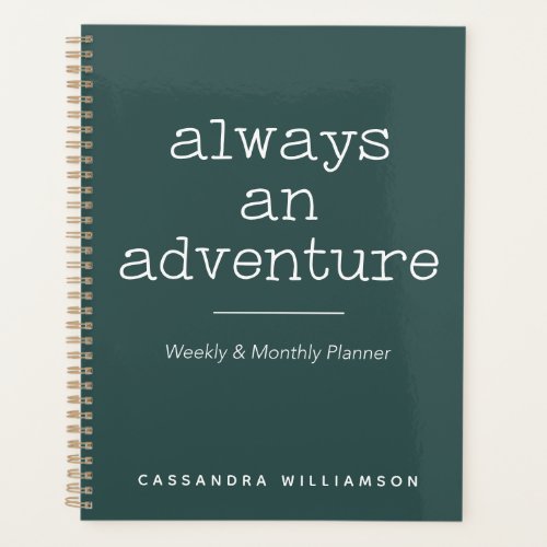 Personalized Adventure Quote Family Weekly Monthly Planner