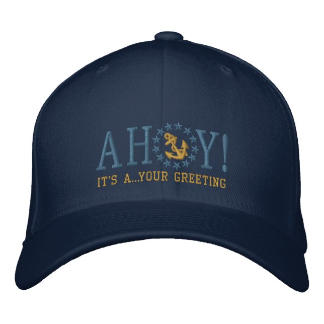 Personalized AHOY! Nautical Greetings Embroidery Embroidered Baseball Cap (Front)
