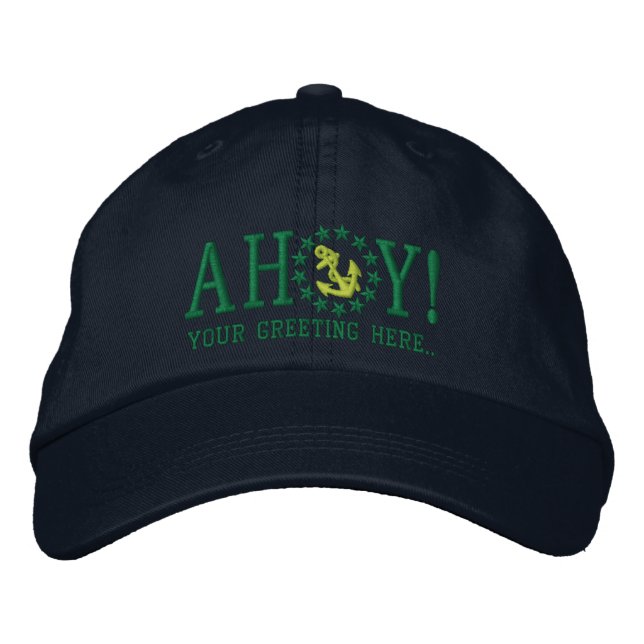 Personalized AHOY! Nautical Greetings Embroidery Embroidered Baseball Hat (Front)