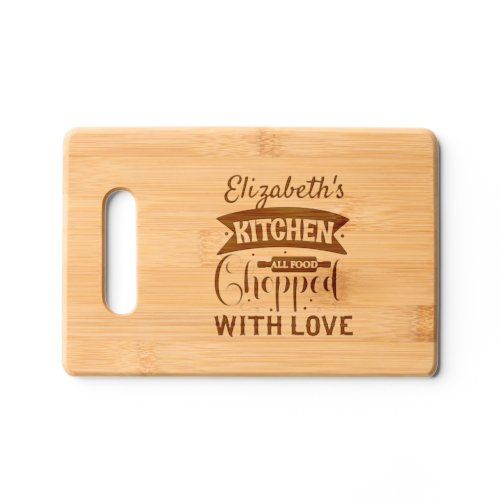 Personalized All Food Chopped With Love Cutting Board