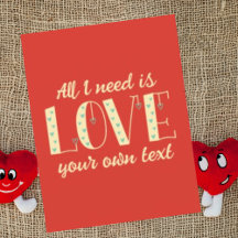 Personalized All I need is love Cute Valentines