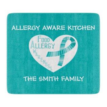 Personalized Allergy Aware Teal Ribbon Heart Teal Cutting Board by LilAllergyAdvocates at Zazzle