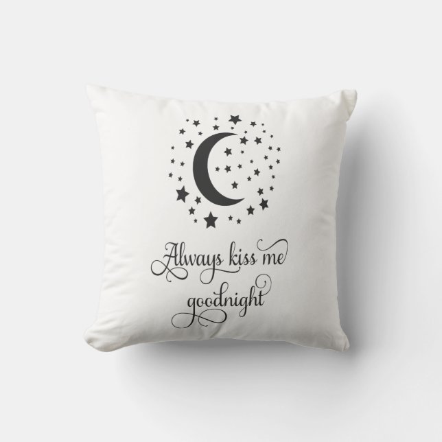 Personalized Always Kiss Me Good night Wedding Thr Throw Pillow (Front)