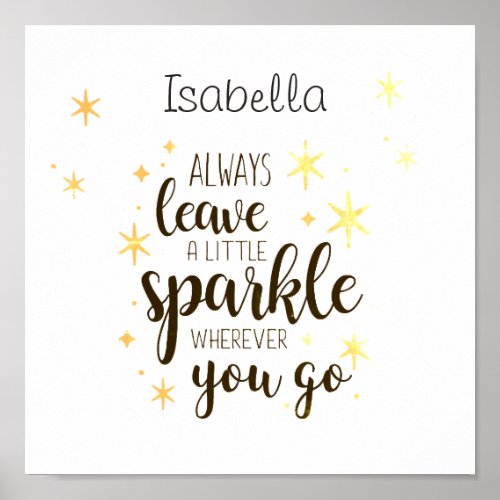 Personalized Always Leave A Little Sparkle Quote Poster