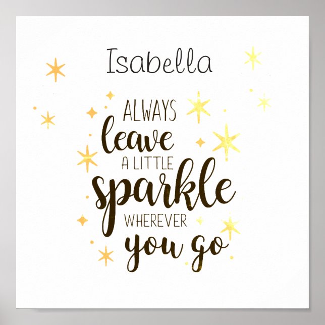 Personalized Always Leave A Little Sparkle Quote Poster (Front)