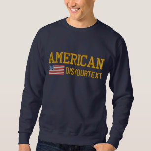 Personalized American Your Text Embroidered Sweatshirt