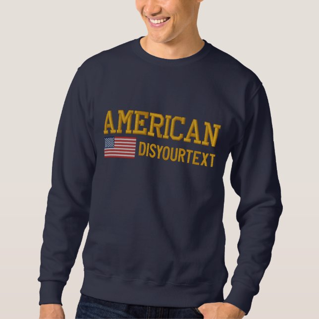 Personalized American Your Text Embroidered Sweatshirt (Front)