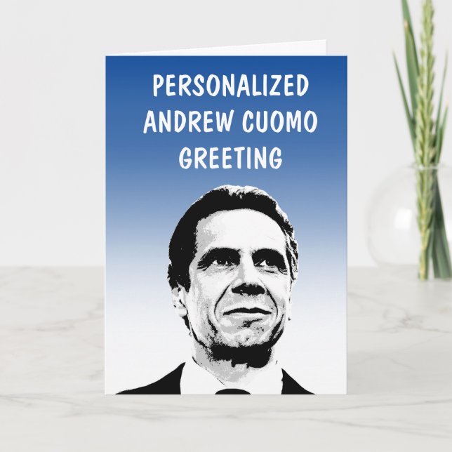 Personalized Andrew Cuomo Greeting Card (Front)