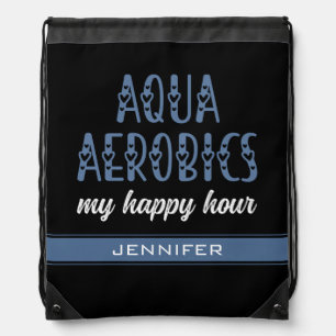 Personalized Aqua Aerobics My happy hour Drawstring Bag