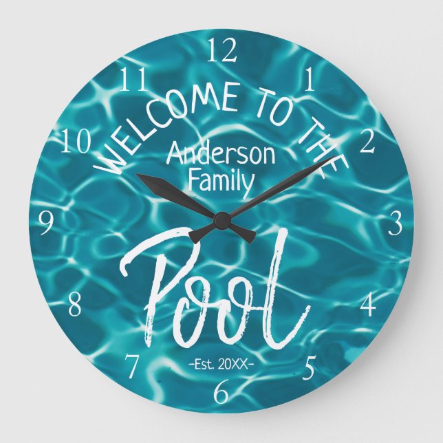 Personalized Aqua Water Welcome to the Family Pool Large Clock (Front)