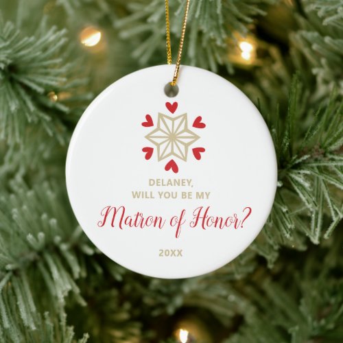 Personalized Asking Matron of Honor Snowflake Ceramic Ornament