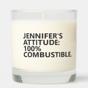 Personalized “ATTITUDE: 100% COMBUSTIBLE.” Scented Candle