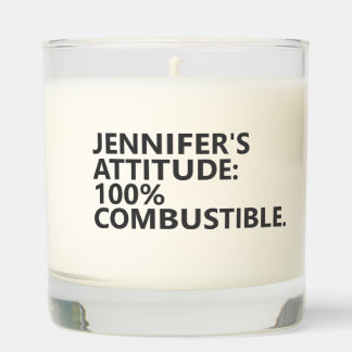 Personalized “ATTITUDE: 100% COMBUSTIBLE.” Scented Candle