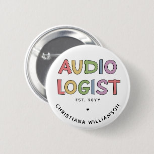 Personalized Audiologist Audiology Graduation Gift Button