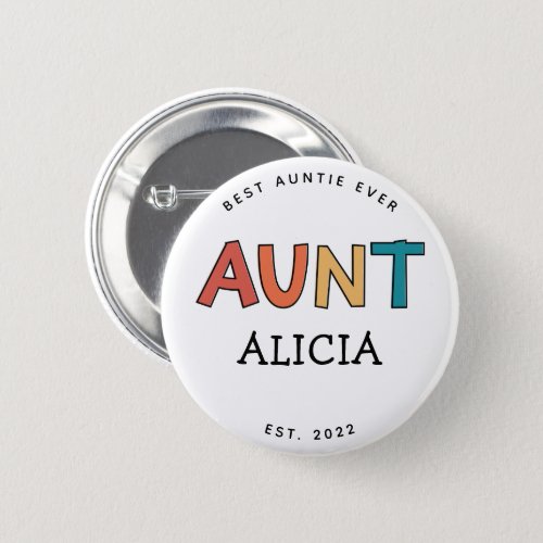 Personalized Aunt Retro Gift Best Auntie Ever Cute Button