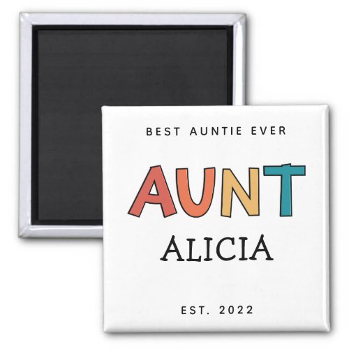 Personalized Aunt Retro Gift Best Auntie Ever Cute Magnet