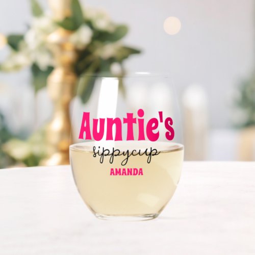 Personalized Aunties Sippy Cup  Stemless Wine Glass