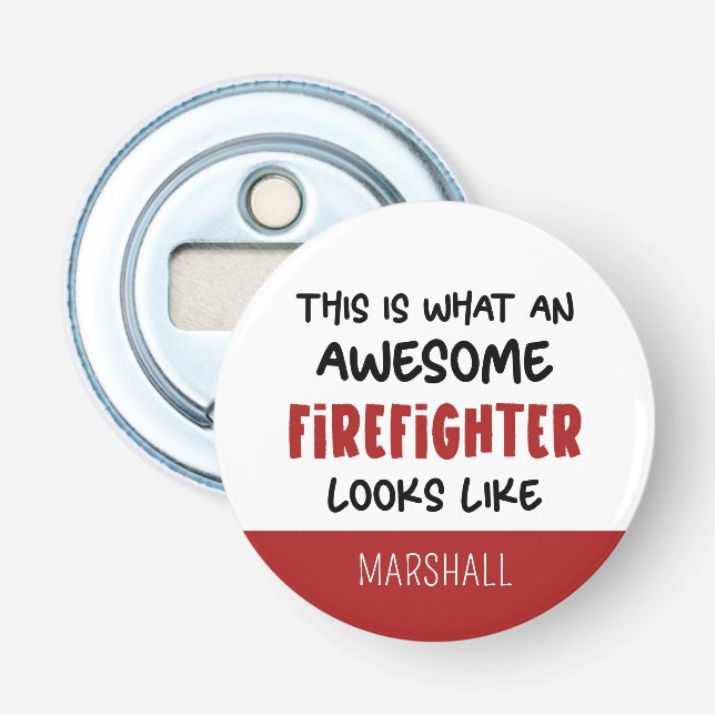 Personalized Awesome Firefighter Funny Firefighter Bottle Opener (Front)