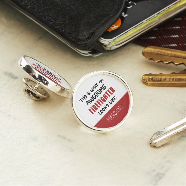 Personalized Awesome Firefighter Funny Firefighter Lapel Pin (In Situ)