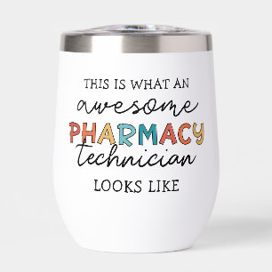 Personalized Awesome Pharmacy Technician Thermal Wine Tumbler
