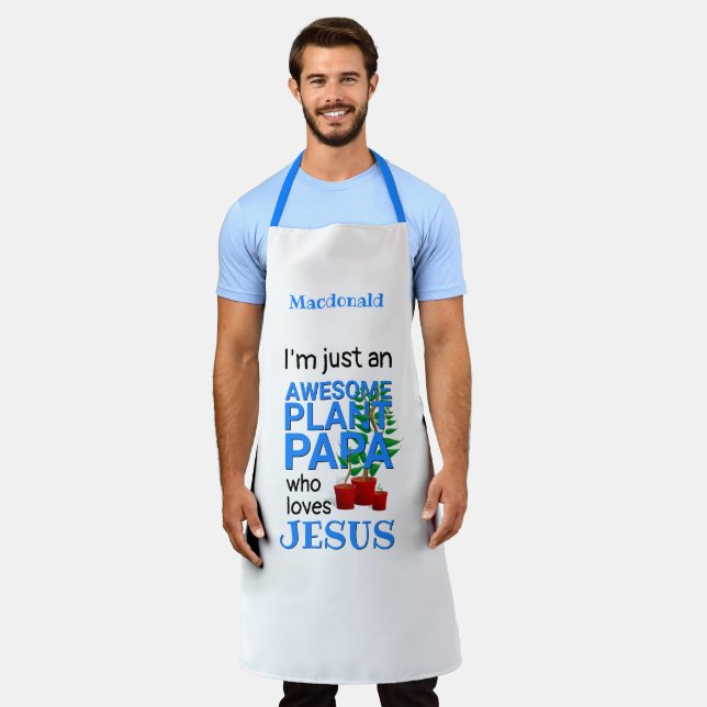 Personalized AWESOME PLANT PAPA LOVES JESUS Apron (Worn)