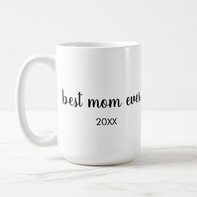 Personalized B&W dated best mom ever Coffee Mug (Left)
