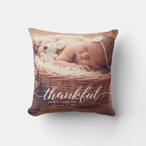 Personalized baby announcement thankful photo throw pillow