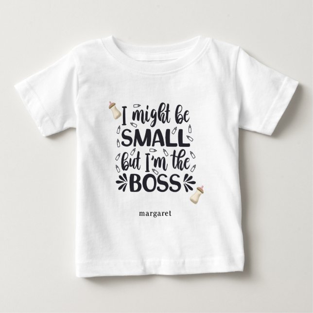 Personalized Baby Bottles I might be SMALL T-Shirt (Front)