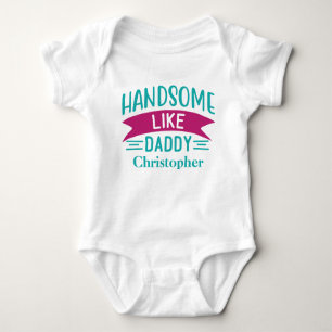 Personalized Baby Boy Gift Handsome Like Daddy Baby Bodysuit