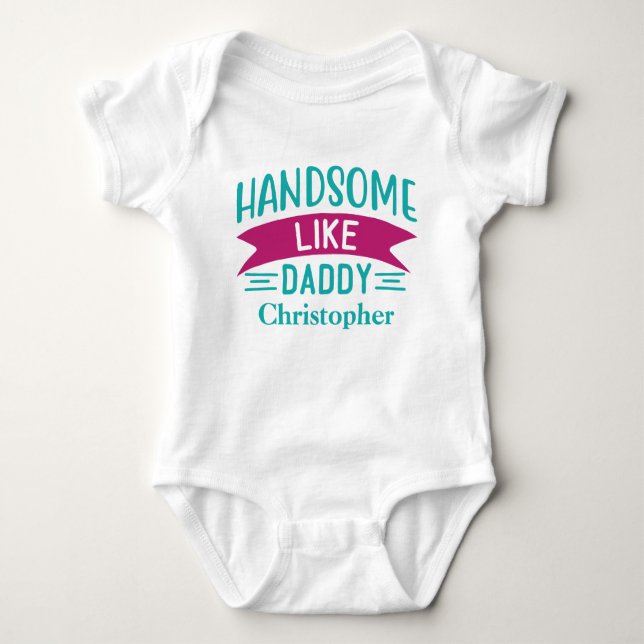 Personalized Baby Boy Gift Handsome Like Daddy  Baby Bodysuit (Front)