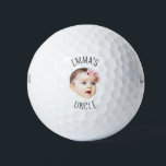 Personalized Baby Face Photo For New Uncle Golf Balls<br><div class="desc">The background needs to be transparent. Make sure the photo is cropped tightly to the object/face. If you have any problem cropping your photo, i can do it for you. Before placing an order, you have to send your photo to my message or email at ayokholid@gmail.com, and i will send...</div>