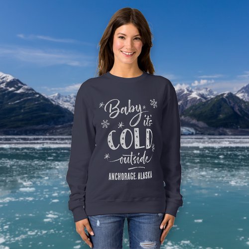 Personalized Baby Its Cold Outside Holiday Sweatshirt