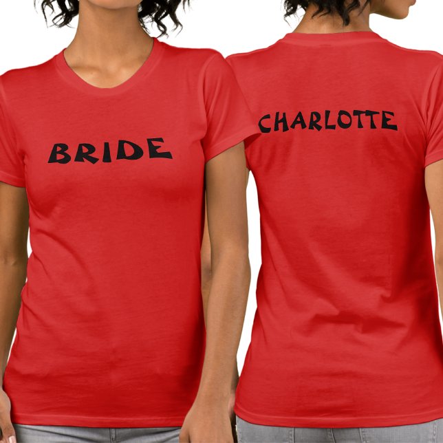 Personalized Bachelorette Bride To Be Red T-Shirt (Front And Back)