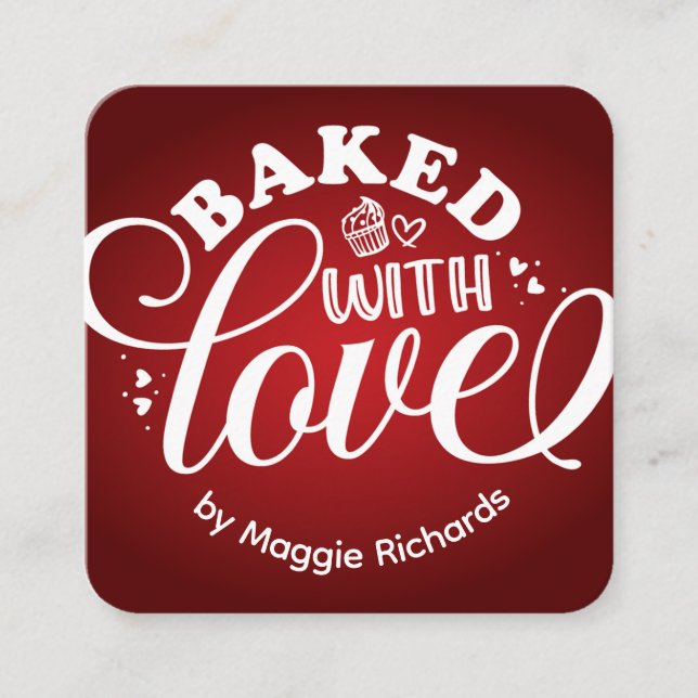 Personalized Baked With Love Red Bakery Square Business Card (Front)