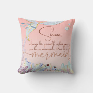 Personalized "Be a Mermaid" Throw Pillow