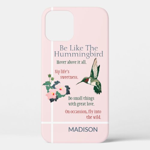 Personalized Be Like a Hummingbird Phone Case