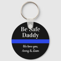 Personalized Be Safe Daddy We Love You Police