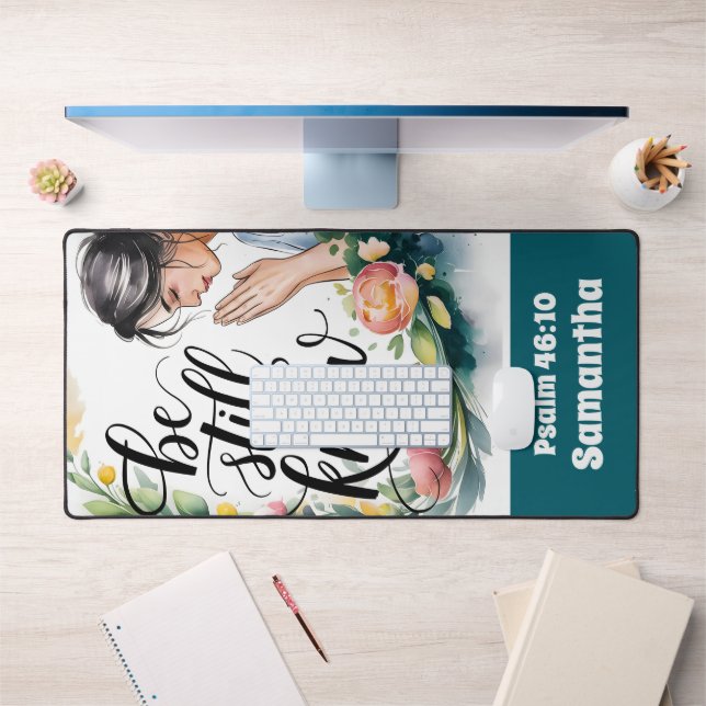 Personalized Be Still and Know Christian Women Desk Mat (Office 1)